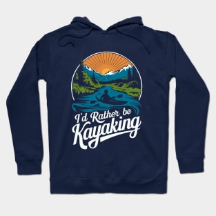 I'd rather be kayaking. Retro Hoodie